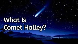 What Is Halleys Comet Facts About Most Famous Comet  RealFacts [upl. by Leveridge835]