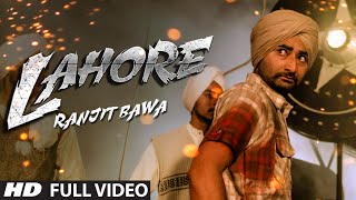 Ranjit Bawa Lahore Official Full Video  Album Mitti Da Bawa  Punjabi Song 2014 [upl. by Benildas]