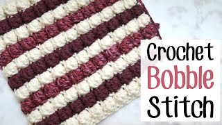 How to Crochet the Bobble Stitch [upl. by Watkins149]