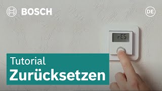 Zurücksetzen des Raumthermostats Fußbodenheizung  Bosch Smart Home [upl. by Enorej]