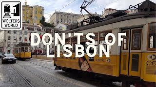 Lisbon What NOT to Do in Lisbon Portugal [upl. by Rastus591]