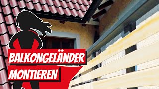 Balkongeländer montieren  Bauhelden [upl. by Aihsekin]