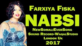 FARXIYA FISKA NABSI HEES SHIDAN CUSUB Official HD [upl. by Ycrem211]