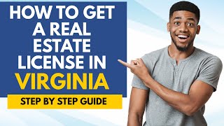 How To Get A Real Estate License In Virginia  Learn How To Become A Real Estate Agent In Virginia [upl. by Bokaj]