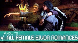 Assassins Creed Valhalla  All Female Eivor Romances Full Scene amp How To [upl. by Notsej]