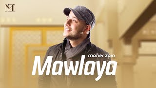 Maher Zain  Mawlaya  Official Lyric Video [upl. by Oremar]