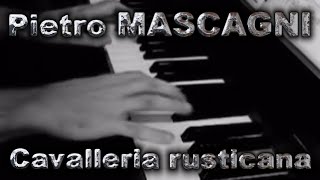 Pietro MASCAGNI Cavalleria rusticana Intermezzo sinfonico [upl. by Shore]