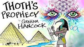 THOTHs PROPHECY read from the Hermetic Texts by Graham Hancock [upl. by Gunzburg]