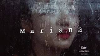 Mariana  Original song by Justin [upl. by Pris]