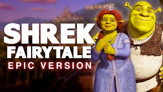 Fairytale  Shrek  EPIC VERSION [upl. by Eedebez569]